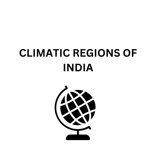 CLIMATIC REGIONS OF INDIA